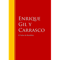 El Señor de Bembibre: Biblioteca de Grandes Escritores